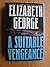 A Suitable Vengeance by George, Elizabeth (June 1, 1991) Hardcover