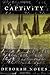Captivity by Deborah Noyes (2011-06-08)