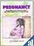 Pregnancy: Everything You W...