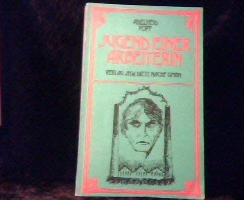 Jugend einer Arbeiterin (German Edition)