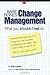 Bare Bones Change Management: What you shouldn't not do by Bob Lewis (2010-10-01)