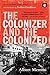 The Colonizer and the Colonized by Albert Memmi (2003-10-01)