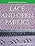 Machine Knitting Techniques: Lace and Open Fabrics