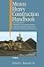 Means Heavy Construction Handbook: A Practical Guide to Estimating and Accounting Methods; Operations/Equipment Requirements; Hazardous Site Evaluat 1st edition by Ringwald, Richard C. (1993) Paperback