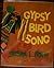 Gypsy Bird Song