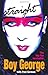 [(Straight)] [by: andquot;Boy Georgeandquot;]