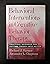 [(Behavioral Interventions in Cognitive Behavior Therapy: Practical Guidance for Putting Theory into Action)] [Author: Richard F. Farmer] published on (January, 2008)