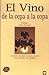 VINO, EL: DE LA CEPA A LA COPA