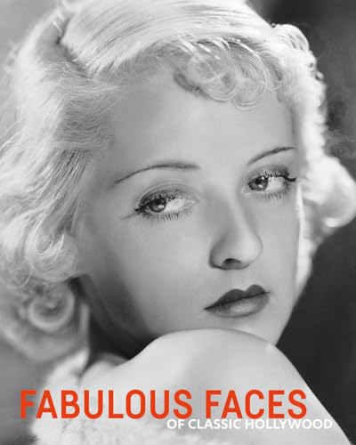 Fabulous Faces of Classic Hollywood (Hardcover)