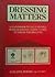 Dressing Matters by Philippa Moore