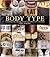 Body Type: Intimate Messages Etched in Flesh by Ina Saltz (2006-09-01)