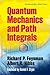 Quantum Mechanics and Path Integrals: Emended Edition (Dover Books on Physics)