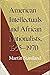 American Intellectuals and African Nationalists, 1955-1970