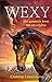 Wexy, het spannende ­leven van een strijdros (Dutch Edition)
