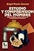 Estudio Y Comprensión Del Hombre: Origen, Naturaleza, Cultura, Forma De Ser Y Perspectivas De Su Existencia