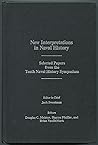 New Interpretations In Naval History: Selected Papers from the Tenth Naval History Symposium