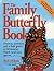 The Family Butterfly Book by by Rick Mikula The Family Butterfly Book by by Rick Mikula