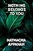 Nothing Belongs to You