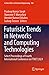 Futuristic Trends in Networks and Computing Technologies: Select Proceedings of Fourth International Conference on FTNCT 2021 (Lecture Notes in Electrical Engineering, 936)