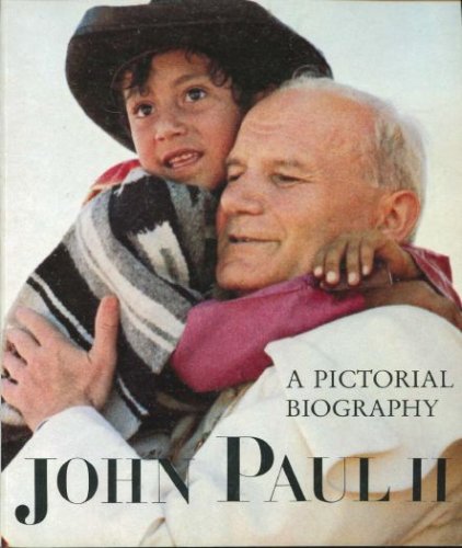 John Paul II: A Pictorial Biography (Paperback)