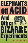 Elephants on Acid...