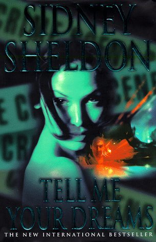Tell Me Your Dreams by Sidney Sheldon