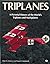Triplanes: A Pictorial History of the World's Triplanes and Multiplanes by Peter M. Bowers (1993-06-03)