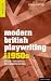 Modern British Playwriting:...