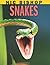 Nic Bishop Snakes by Bishop, Nic (2012) Hardcover