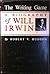 The Writing Game: A Biography of Will Irwin