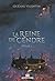 La Reine de Cendre: Tome I