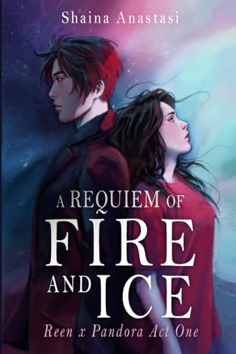 A Requiem of Fire and Ice (Reen x Pandora, #1)