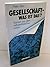 Gesellschaft, was ist das? by Peter Iden