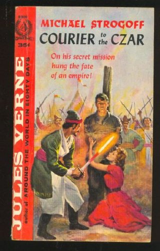 Michael Strogoff: Courier to the Czar