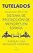 Tutelados: Un análisis crítico del sistema de protección de menores en España