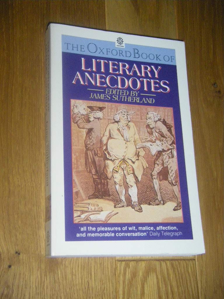 The Oxford Book of Literary Anecdotes (Paperback)