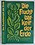Die Fruchtbarkeit der Erde:...