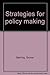 Strategies for policy making by Grover Starling (1988-05-03)