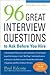 96 Great Interview Questions 2nd (second) edition Text Only