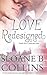 Love Redesigned by Sloane B. Collins (2015-09-14)