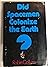 Did spacemen colonize the E...