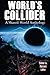 World's Collider: A Shared-World Anthology by Richard Salter (2012-07-13)