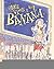 Once Upon a Banana [Hardcover] [2006] (Author) Jennifer Armstrong, David Small