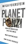 Planet Ponzi by Mitch Feierstein (11-Oct-2012) Paperback Planet Ponzi by Mitch Feierstein (11-Oct-2012) Paperback