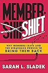MemberShift: Why ...