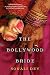 The Bollywood Bride by Sonali Dev (2015-09-29)