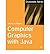 [(Computer Graphics with Java )] [Author: Glenn Rowe] [Sep-2001]
