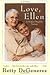 Love, Ellen Publisher by Betty DeGeneres