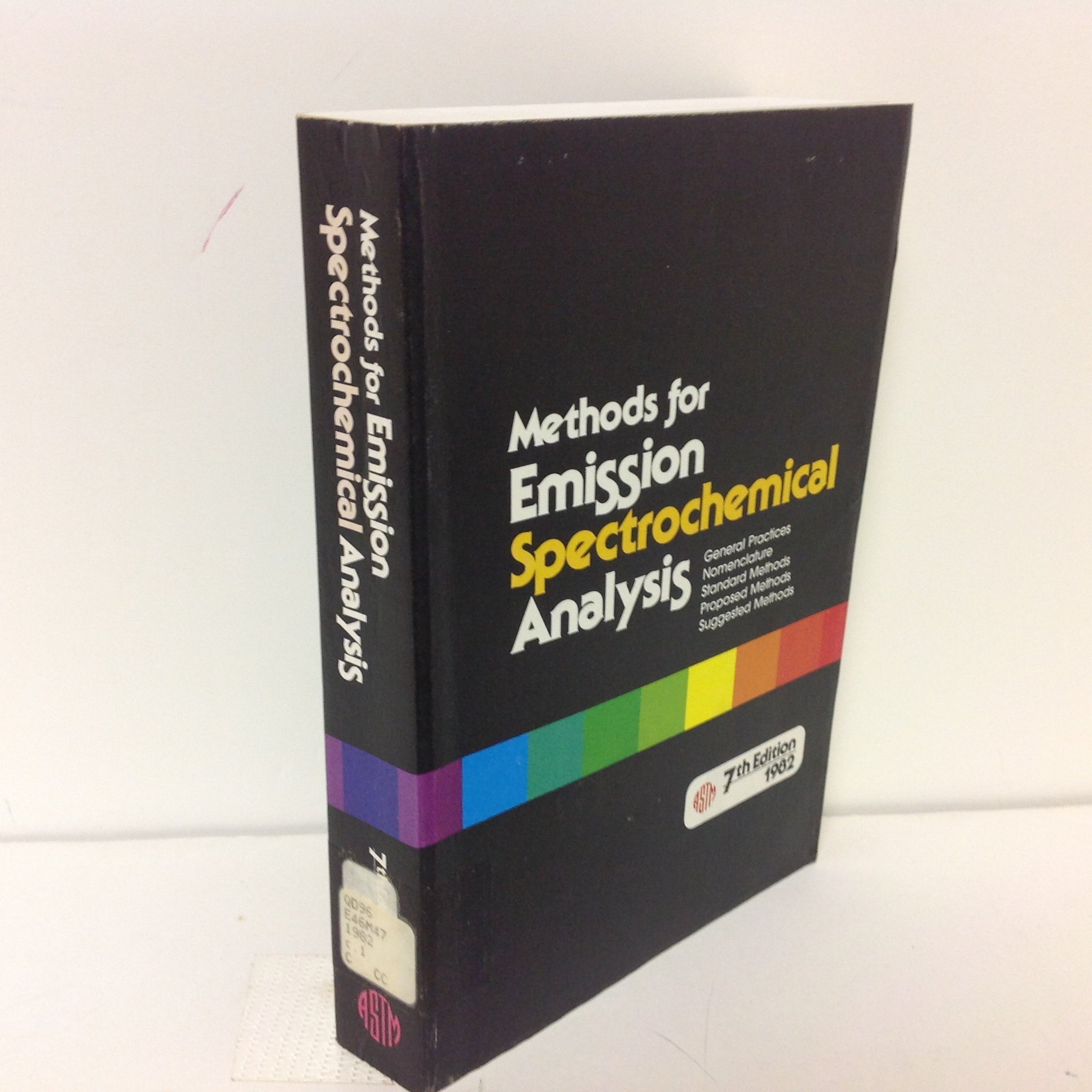 Methods for Emission Spectrochemical Analysis General Practices Nomenclature Standard Methods Proposed Methods Suggested Methods (Paperback)