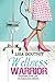 Wellness Warrior: Fighting for Life in Fabulous Shoes by Lisa Douthit (2016-07-05)